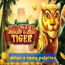 milan x roma palpites